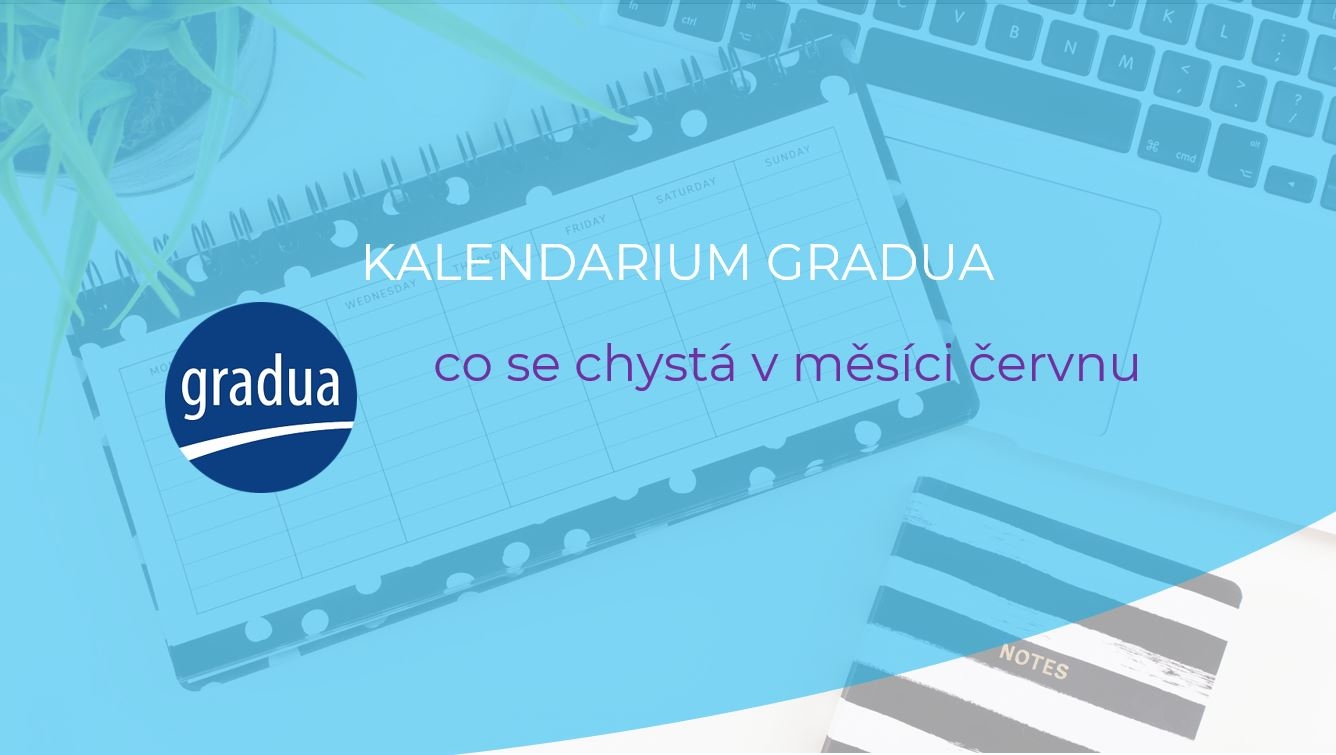 Video kalendárium Gradua - červen 2021